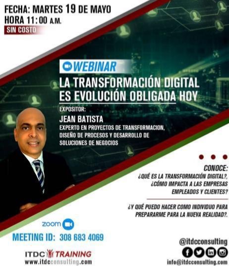 *HOY A LAS 11 AM,*  Sin costo, el WEBiNAR de  *Transformación Digital.*  
Agradecemos su registro y participación.
No pierda esta oportunidad...