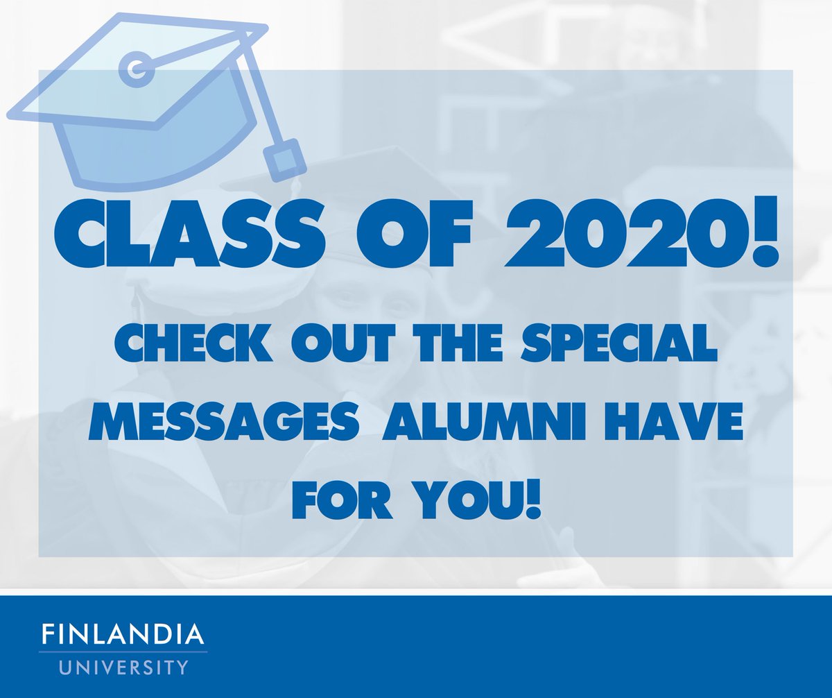 FinlandiaU's tweet photo. Class of 2020! Your virtual commencement ceremony is only a few days away! Check out some message’s just for you! #FinnU #FinnUVirtualCommencement #Classof2020 https://t.co/kBfROEvnc8