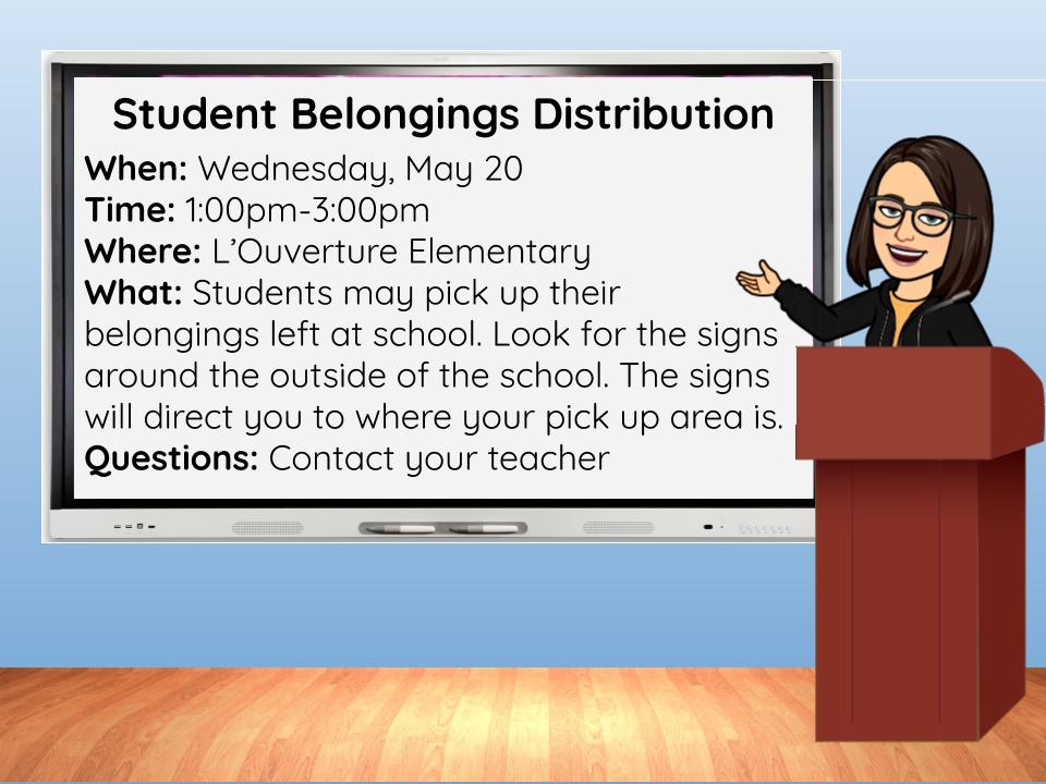 Schedule for our L'Ouverture Student Belongings pick up.