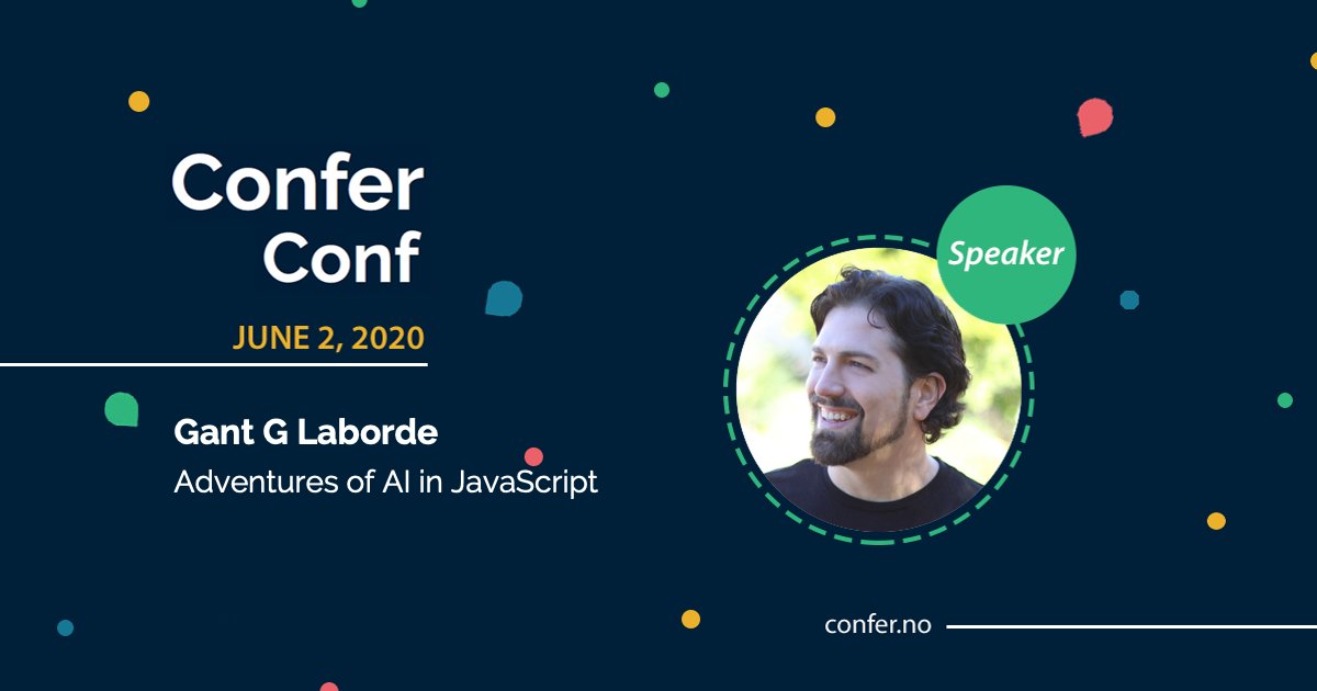 conferconf's tweet photo. Meet Gant G Laborde (@GantLaborde) from Infinite Red talking about Adventures of AI in JavaScript.

📅 Date: June 2, 2020
🎤 Talk: https://t.co/XjDDu0al0j 
🖥️ Program: https://t.co/JdLWjBJEth 
🎫 Get Free Tickets: https://t.co/8g0TcYeUqU

#confer #conferenceFromHome #confer2020 https://t.co/1wvqlYrCkI