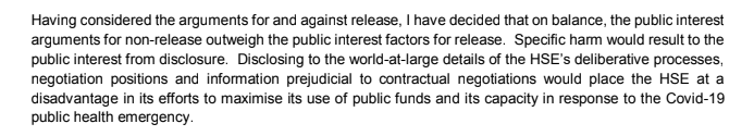 The HSE said that the public interest would not be served by release of the record. They said it would place them at a disadvantage in "its efforts to maximise its use of public funds and its capacity in response to the Covid-19 public health emergency"