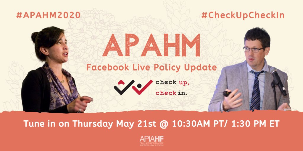 APIAHF's tweet photo. #CheckUpCheckIn Special w/ with our policy expert and community expert @BenDAvanzo and @L_Pongan where they’ll share an update on the current policy landscape. Tune in Thursday May 21 @ 10:30AM PT/ 1:30PM ET on Facebook Live. https://t.co/QiPjgFifra #APAHM2020 https://t.co/3nbGRnyTqd