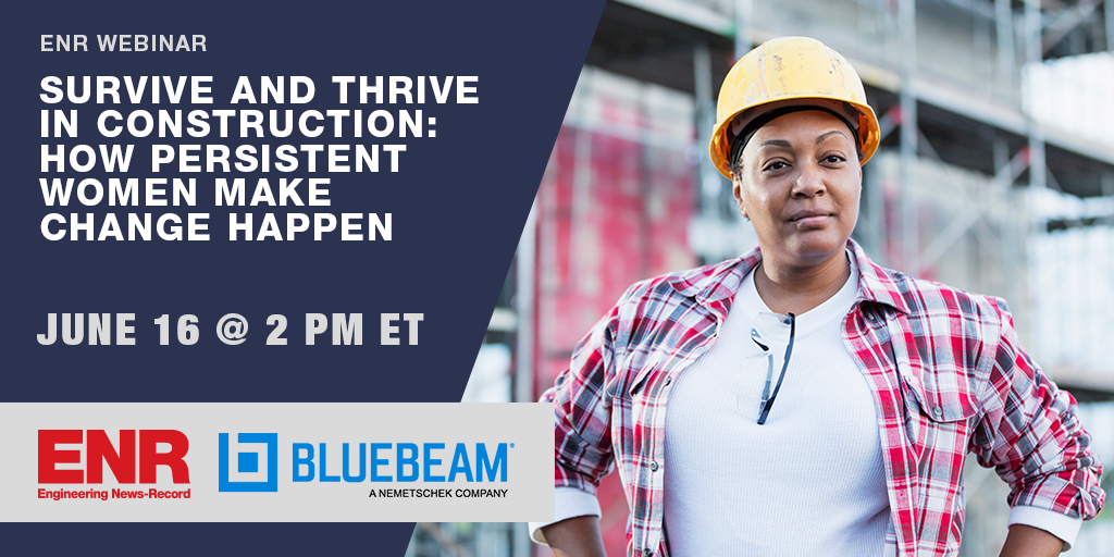 ENRnews's tweet photo. During #ENR &amp; @Bluebeam's 6/16 #webinar, we'll discuss how #womeninconstuction can overcome the organizational barriers that drive them out. Learn more here: https://t.co/H2Ls1tebSS https://t.co/zBTCp0LFKp