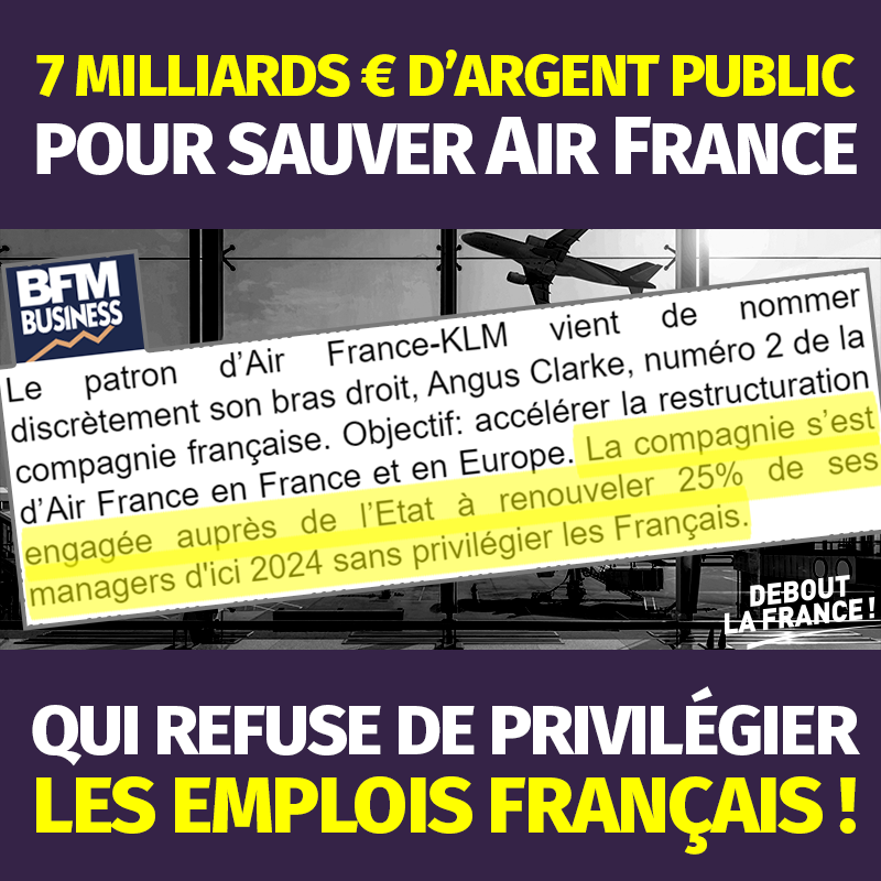 dupontaignan's tweet photo. Le Gouvernement vient de sauver #AirFrance avec 7 milliards € de nos impôts ! En contrepartie, son DG canado-britanno-australien Ben Smith s'est engagé à renouveler 25% des managers... "sans privilégier les Français". Assez ! Faisons-nous respecter en nationalisant la compagnie. https://t.co/sqCZslHrYd