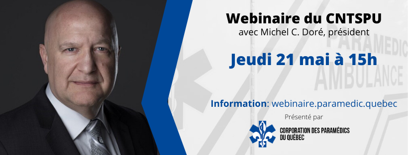 ParamedicQuebec's tweet photo. Notre premier webinaire avec Michel C. Doré, président du Comité national de transformation du système préhospitalier d'urgence  (CNTSPU). Les détails: https://t.co/EOBdEcgQEP https://t.co/ZJbhndAnOR