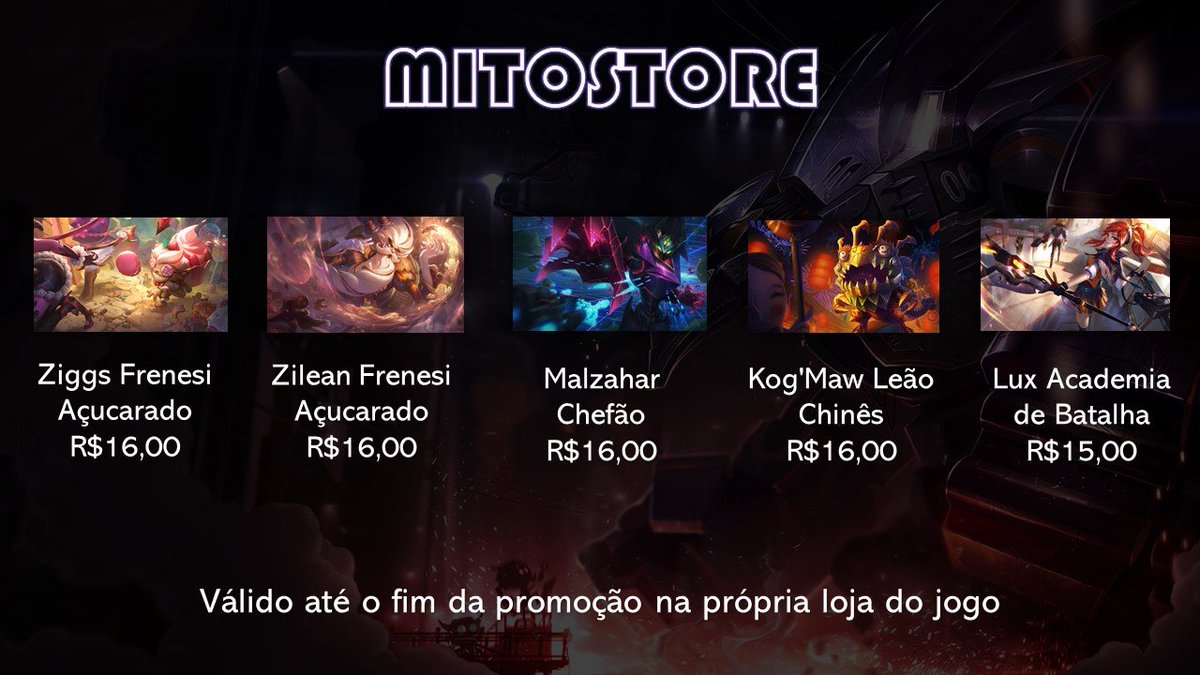zmitostore's tweet photo. Outras promos:

Mech Rengar- R$11,00
Vel'Koz Arco Celeste - R$10,00
Lee Sin Muay Thai - R$10,00
Mech Malphite- R$9,00
Master Yi Caçador de Cabeças- R$8,00
Twitch Trombadinha - R$8,00
Nidalee Caçadora de Cabeças - R$6,50
Twisted Fate Velho Oeste - R$6,50
Pantheon Mirmidão - R$4,00 https://t.co/D1wvrND1MO