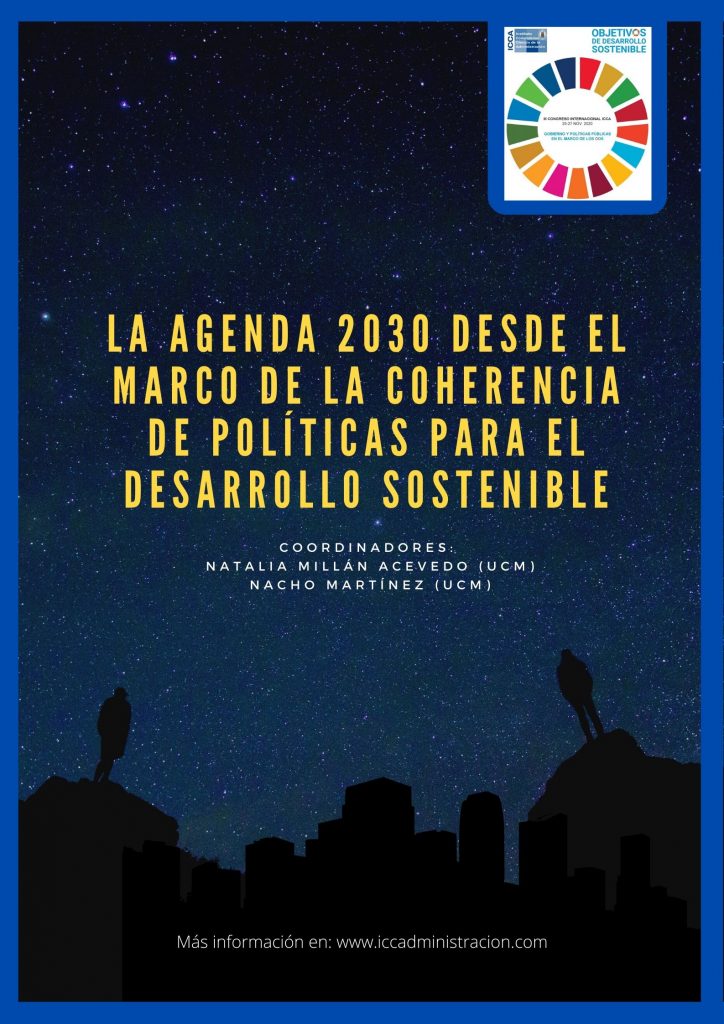 Grupo de trabajo 'La A2030 desde el marco de la coherencia de políticas para el desarrollo sostenible' que organizamos @nmillana @MarisaRamos4 @jorgeresina y yo en el III congreso @IccaUcm Si te animas a presentar comunicación, aquí tienes la información: iccadministracion.com/la-agenda-2030…