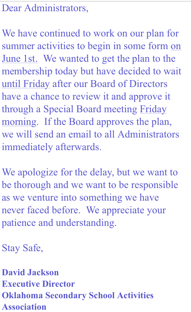 #okpreps OSSAA sets Friday special board meeting to approve plan for summer activities, set to resume in some form on June 1. Director David Jackson said he wanted to get plan to administrators Tuesday but decided to give board members time to review and approve first: