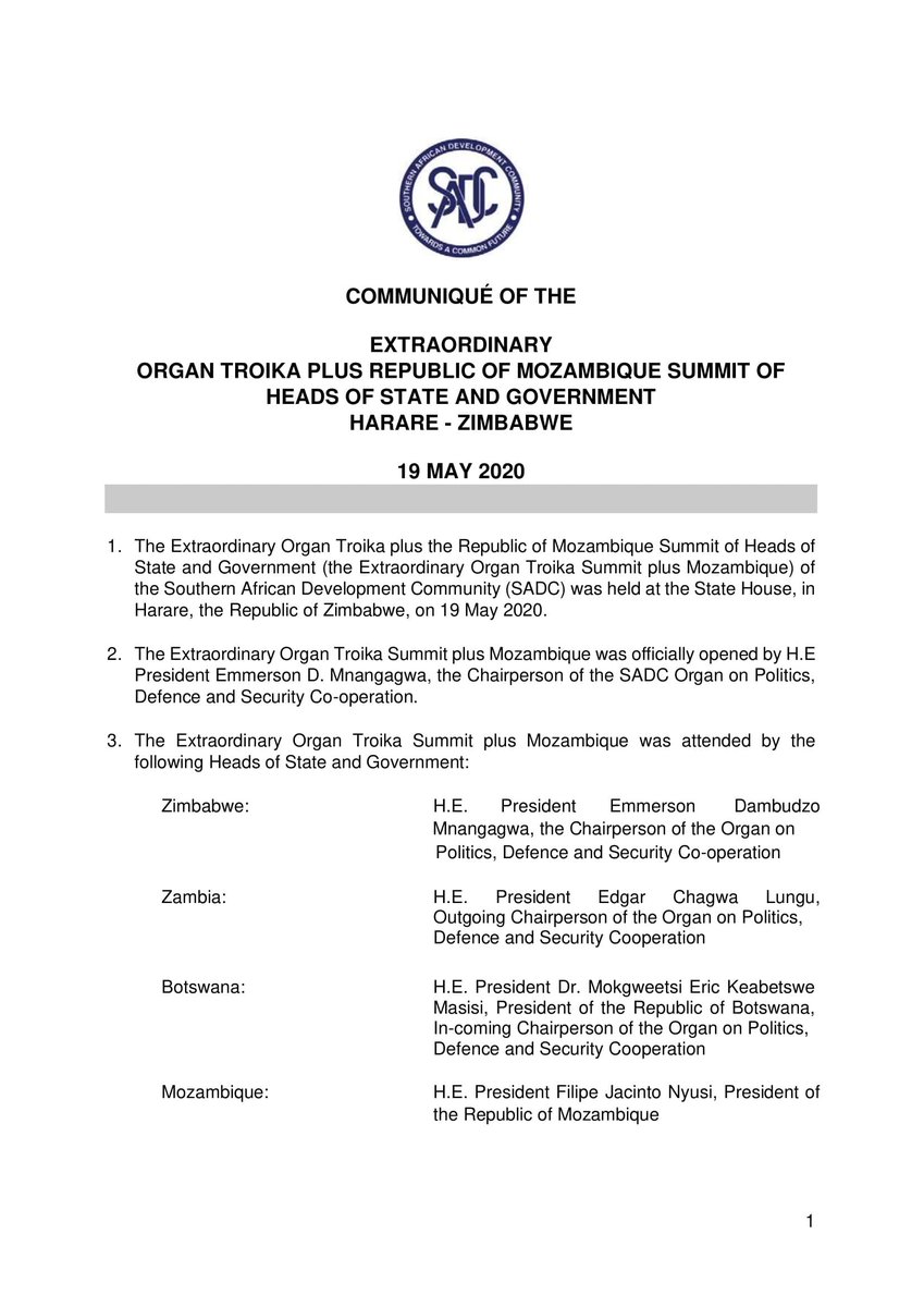 [ @SADC_News TROIKA]  #Mozambique Summit of Heads of State & Government.READ FULL STATEMENT: "Issued at  #Zimbabwe State House in  #Harare, Republic of  #Zimbabwe, 19th May 2020" cc:  @DrTaxs  @Jasminechic00  @EColumbo2019  @CSISAfrica  @JDevermont  @PresidencyZA  @_AfricanUnion  https://twitter.com/PearlMatibe/status/1262738688427114496