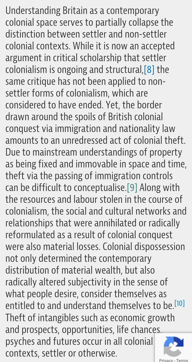 Understanding Britain as a contemporary colonial space serves to partially collapse the distinction between settler and non-settler colonial contexts... the border around the spoils of British colonial conquest via immigration law amounts to an unredressed act of colonial theft