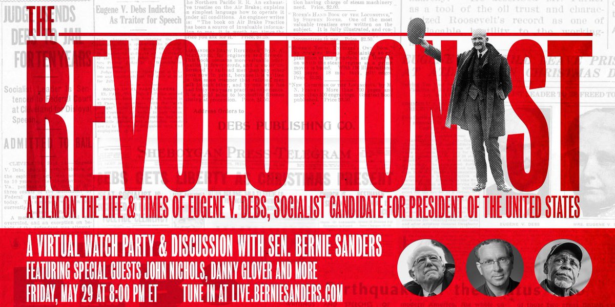 Bernie Sanders On Friday Night Join Me For A Screening Of The Revolutionist A Film On The Life And Times Of Eugene Debs With A Panel Discussion Featuring Nicholsuprising And