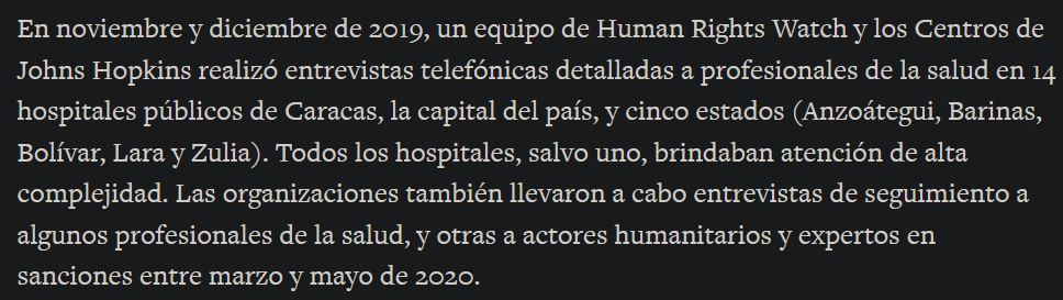 However, in the article, HRW refers to a different set of data: interviews undertaken between November and December 2019, to health workers in 14 Caracas public hospitals, and hospitals in 5 other states. How many hospitals and workers exactly? Relevance? Unclear..