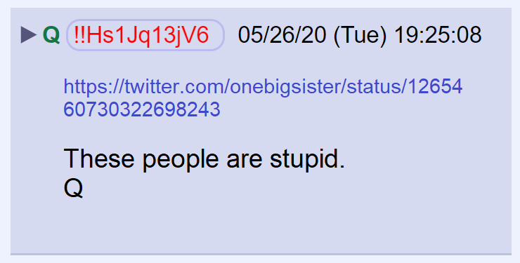 4)  @onebigsister was Q'd for her retweet of Herridge.  https://twitter.com/onebigsister/status/1265460730322698243