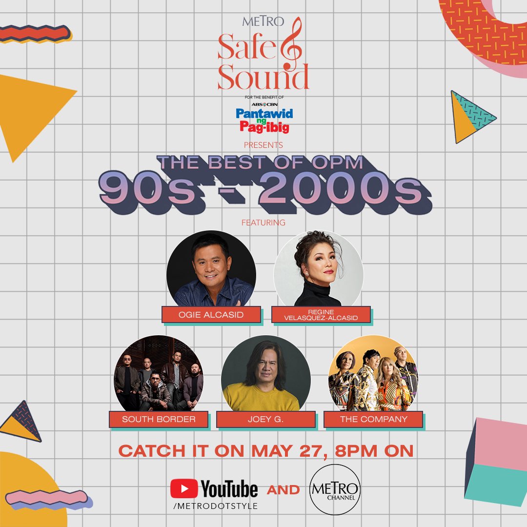 metrochannelph's tweet photo. Metro Safe &amp; Sound for the benefit of Pantawid Ng Pag-Ibig is back featuring some of the greatest hits and hitmakers of 90s-2000s OPM: #OgieAlcasid #RegineVelasquez #SouthBorder #JoeyG #TheCompany.

Catch it on May 27, 8 PM. #PantawidNgPagibig #AtHomeWithMetro #MetroSafeAndSound https://t.co/etQY3wt8og