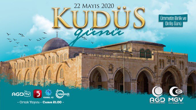 🇵🇸 KUDÜS GÜNÜ
“Ümmetin Birlik ve Diriliş Günü”

📆 22 Mayıs Cuma
⏰ 21.00
AGD TV, TV5, Kanal 42 ve Radyo Gençlik ortak yayını ile sizlerle..