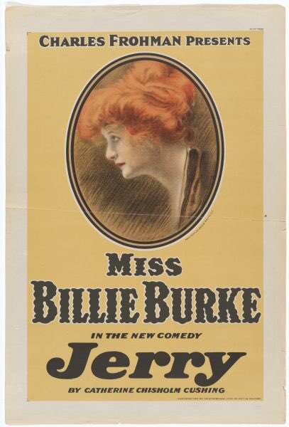 Frohman got his revenge by closing Jerry at the Lyceum, even though it was doing well, and forcing the production out on tour. Burke had to go with it, and Ziegfeld had to be in New York creating the next Follies. This poster hung at the engagement in Wisconsin.