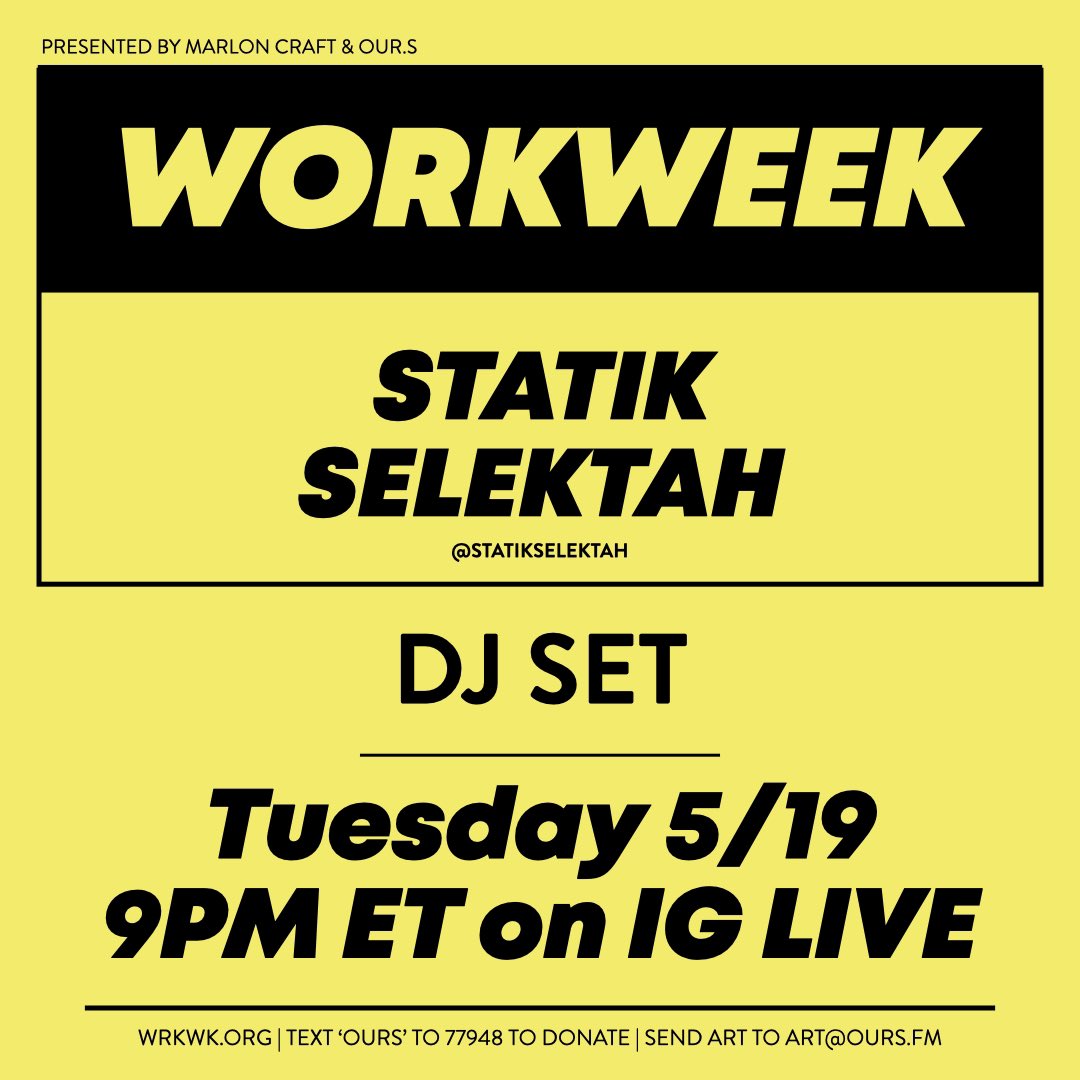 _OUR_S's tweet photo. We got the legend @StatikSelekt spinning a set at 9pm eastern on his live to close today! Let’s go! Tune in!

#WorkWeek #WrkWk #WorkWeek2020 https://t.co/zdVbUBQjS5