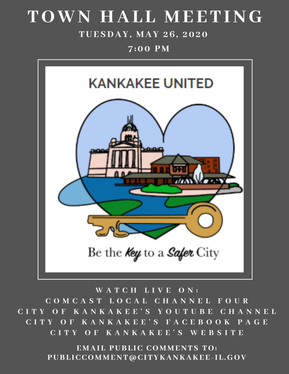 CityKankakee's tweet photo. TOWN HALL: Kankakee United will be hosting a town hall meeting on Tuesday, May 26, 2020 at 7:00 p.m. Speakers will be answering your questions during the live broadcast. You can watch on channel four, the City of Kankakee’s Facebook page, YouTube channel and website. https://t.co/8tPVVU4Lkm