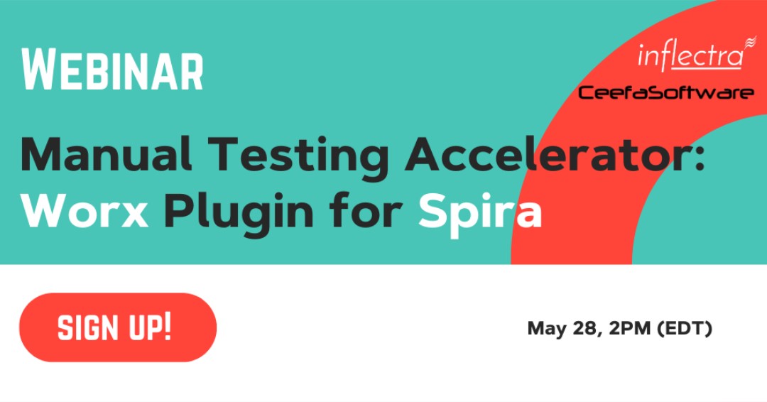 inflectra's tweet image. Calling all SpiraTest users! 
On May 28, join a live #webinar on Manual Testing Accelerator: #Worx Plugin for Spira!
Aaron Athfield, the Director of #CeefaSoftware will show how to build &amp;amp; execute manual tests in Spira using WORX in a flash!
Sign up here: ow.ly/J48f50zKy5E