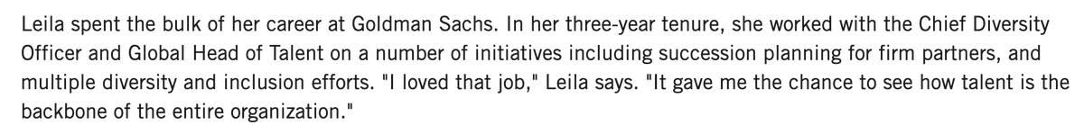 "Leila spent the bulk of her career at Goldman Sachs. In her 3-year tenure she worked w/ the Chief Diversity Officer... A member of the school's Diversity, Equity and Inclusion Council... Deloitte's Atlanta office where she will work in the Human Capital Consulting Practice"