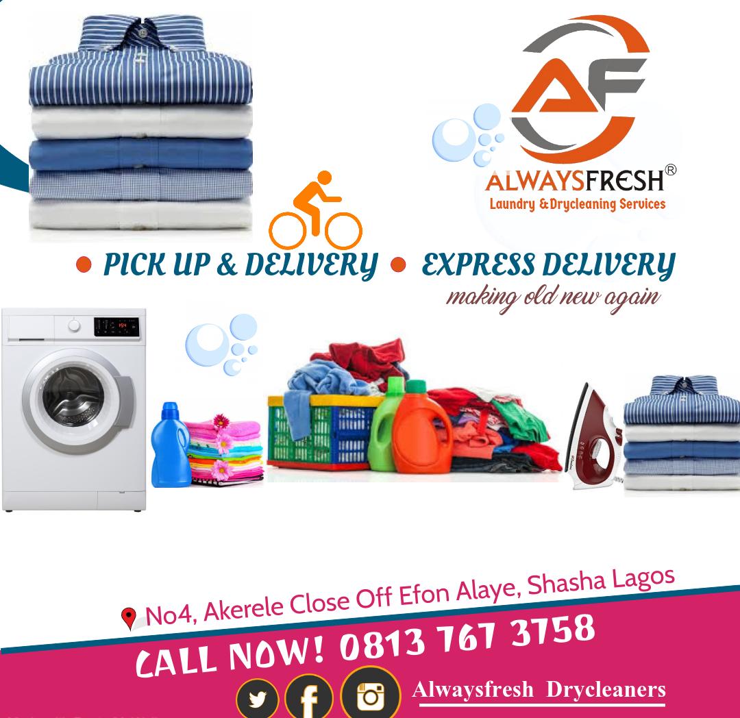 Patronise Alwaysfresh Laundry and drycleaning service. Free Pick up and dellivery across Lagos State. Contact 08137673758.