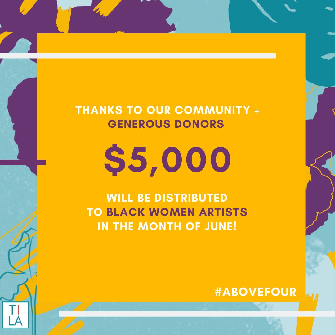tila_studios's tweet photo. We are able to distribute $5,000 in the month of June to Black Women Artist via the  #AboveFour Fund. We are accepting applications through June 1 for stipends of up to $500. 

Artists apply TODAY: https://t.co/B3lAwyuMBV

To Support + Donate: https://t.co/WdmWSCNyIx https://t.co/bRA4I3LWr1