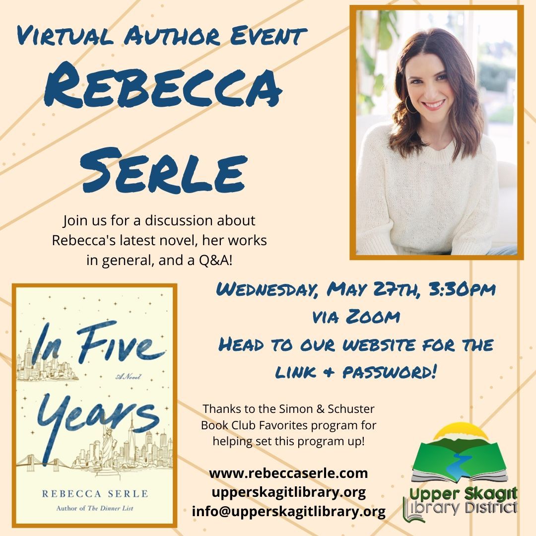 upperskagitlib's tweet photo. .@RebeccaASerle author of #InFiveYears, #TheDinnerList, & more, is going to be doing a #VirtualAuthorEvent with us on May 27th, 3:30pm! Huge thanks to the #SimonandSchusterBookClubFavoritesProgram who helped us set this all up! Head to our website to learn more! https://t.co/069MEOdvHV