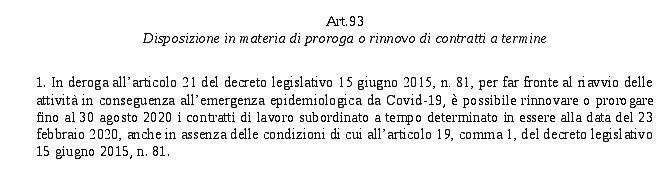 Nuovo regime di acasualità cambia al fotofinish: non si applica ai contratti “in essere” ma a quelli “in essere il 23/2”.Anche così rimane la discriminazione tra chi ha un contratto in corso il giorno X e chi invece lo ha terminato il giorno prima(o iniziato il giorno dopo)