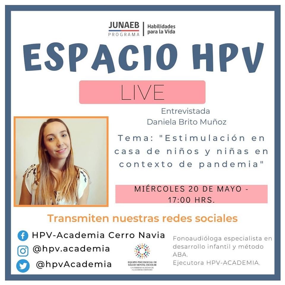 HpvAcademia's tweet photo. Como el jueves es feriado, esta semana ESPACIO HPV se transmitirá el miércoles 20 a las 17 horas!
.
La invitada de esta semana es la fonoaudióloga Daniela Brito, ejecutora de nuestro programa en primer ciclo y conversará acerca de la estimulación en casa de niños y niñas. https://t.co/aF9BTtUsbR