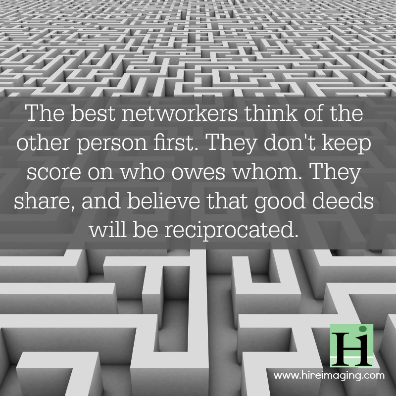 hireimaging's tweet photo. The best networkers think of the other person first. They don't keep score on who owes whom. They share, and believe that good deeds will be reciprocated. #networking https://t.co/6ZCmAgVUnq