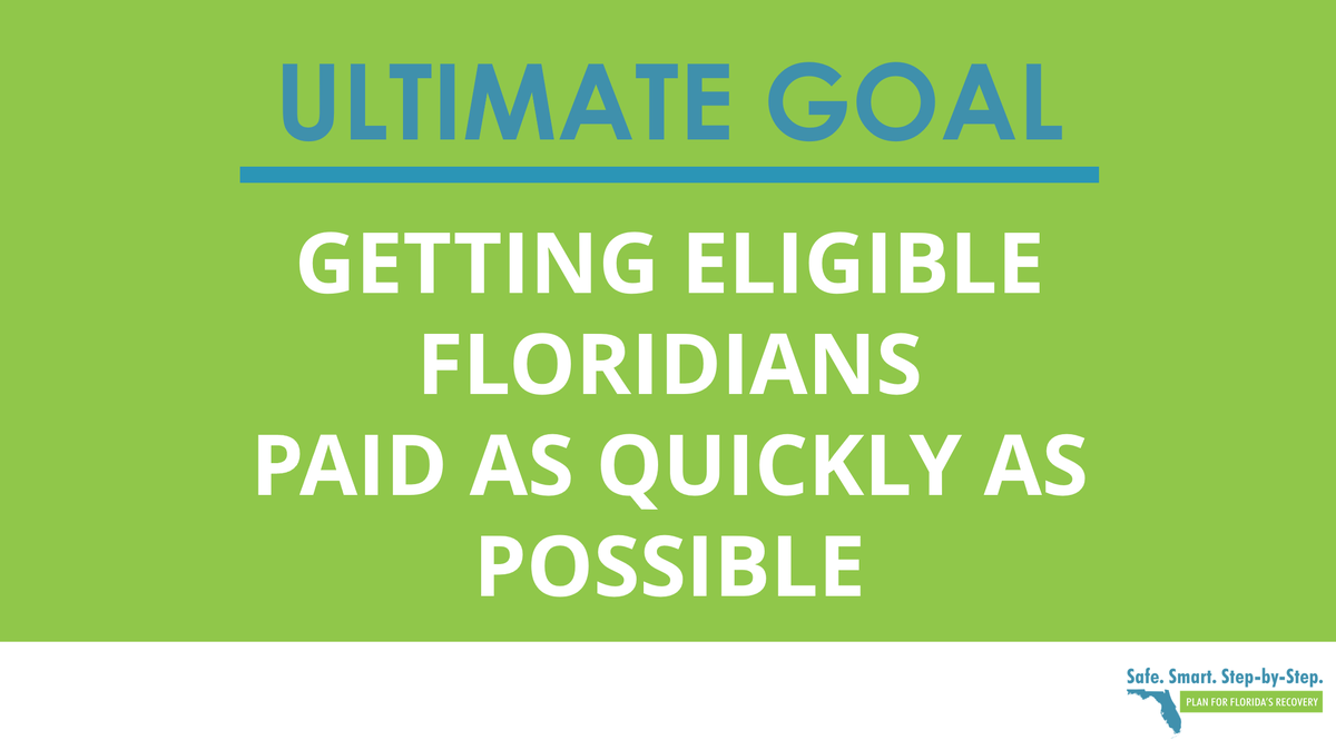 Our ultimate goal is getting good folks back on their feet. If a Floridian has an eligible claim, we want them to get paid as quickly as possible.