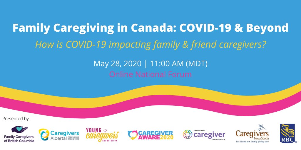 How is #COVID19 impacting family &amp; friend #caregivers? Join us on May 28th for a cross #Canada check-in. We've partnered with #caregiver organizations across Canada to bring you this 90 minute interactive #online forum! #RSVP ➡️ bit.ly/NationalCaregi… #CaregiverAware2020