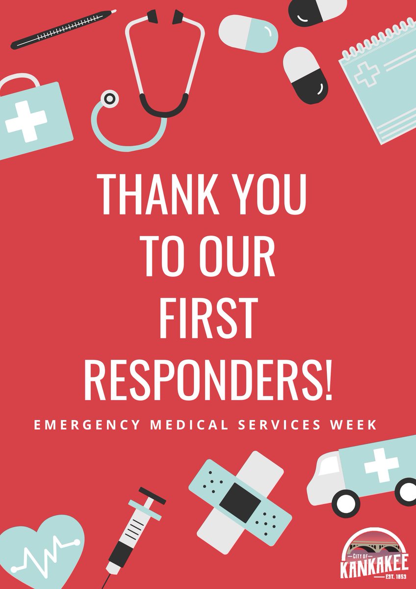 CityKankakee's tweet photo. In honor of Emergency Medical Services (EMS) Week, please join us in thanking all of our first responders which include our EMT’s and paramedics who continue to provide essential services, especially during this critical time. Thank you! https://t.co/nocMXfHcIr