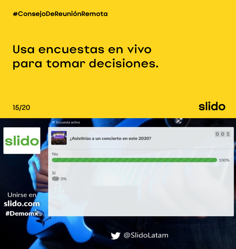 #RemoteMeetingTip: 15/20 Las encuestas en vivo ayudan a tomar el control durante las reuniones remotas. En lugar de una muestra de manos, realice una encuesta rápida de opción múltiple para dar a sus asistentes la oportunidad de expresar sus opiniones. #interaccion #webinar