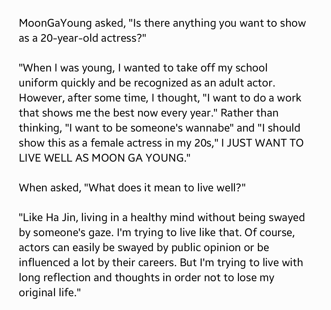  #MoonGaYoung asked, "Is there anything you want to show as a 20-year-old actress?" ".... I JUST WANT TO LIVE WELL AS MOON GA YOUNG. I'm trying to live with long reflection and thoughts in order not to lose my original life."   #문가영