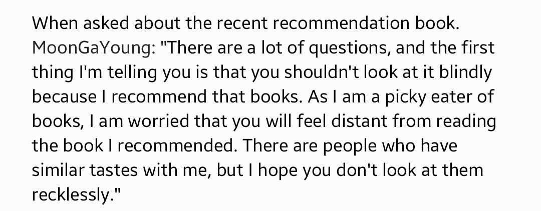 When asked about the recent recommendation book #MoonGaYoung: "The first thing I'm telling you is that you shouldn't look at it blindly because I recommend that books. As I am a picky, I am worried that you will feel.."  #문가영