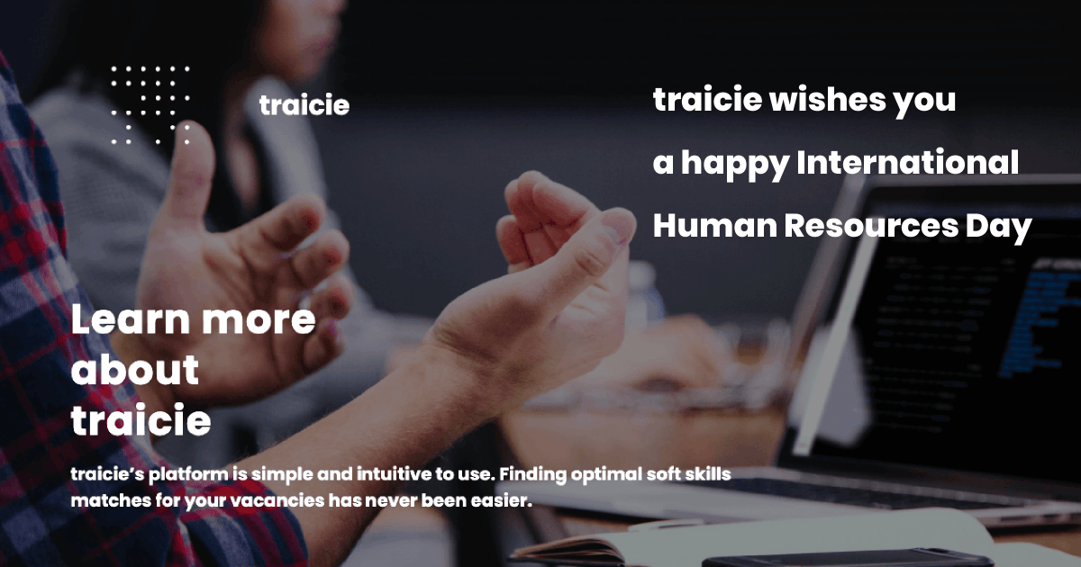 Today we are celebrating HR as a profession. At #traicie we aim to support recruitment with our semantics screening for soft skills. Learn more about what traicie can do for you: traicie.com #AIinHR #HR #Humanresources #HRTech #recruitment #HumanResourcesDay