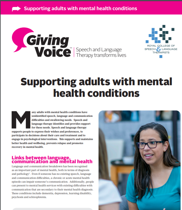 RCSLTpolicy's tweet photo. Today we are launching our new @RCSLT Factsheet Supporting Adults with #MentalHealth Conditions. This shows the important role that speech and language therapists have in mental health services. 

Read more: https://t.co/qus6wMQjen
 
#SLTsinMH #SLTinMH

#MentalHealthAwarenessWeek https://t.co/i8plk1FYnh