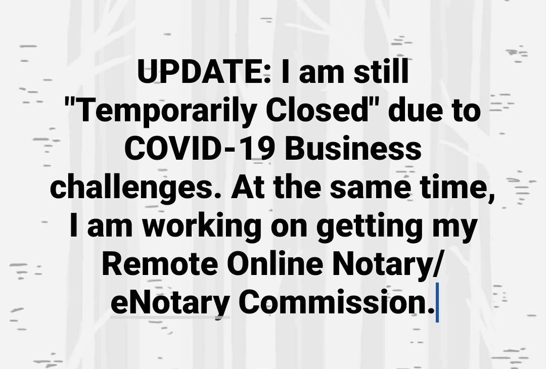MyPhoenixNotary's tweet photo. UPDATE: I am still "Temporarily Closed" due to COVID-19 Business challenges. At the same time, I am working on getting my Remote Online Notary/eNotary Commission. https://t.co/RSnwqfHPRg