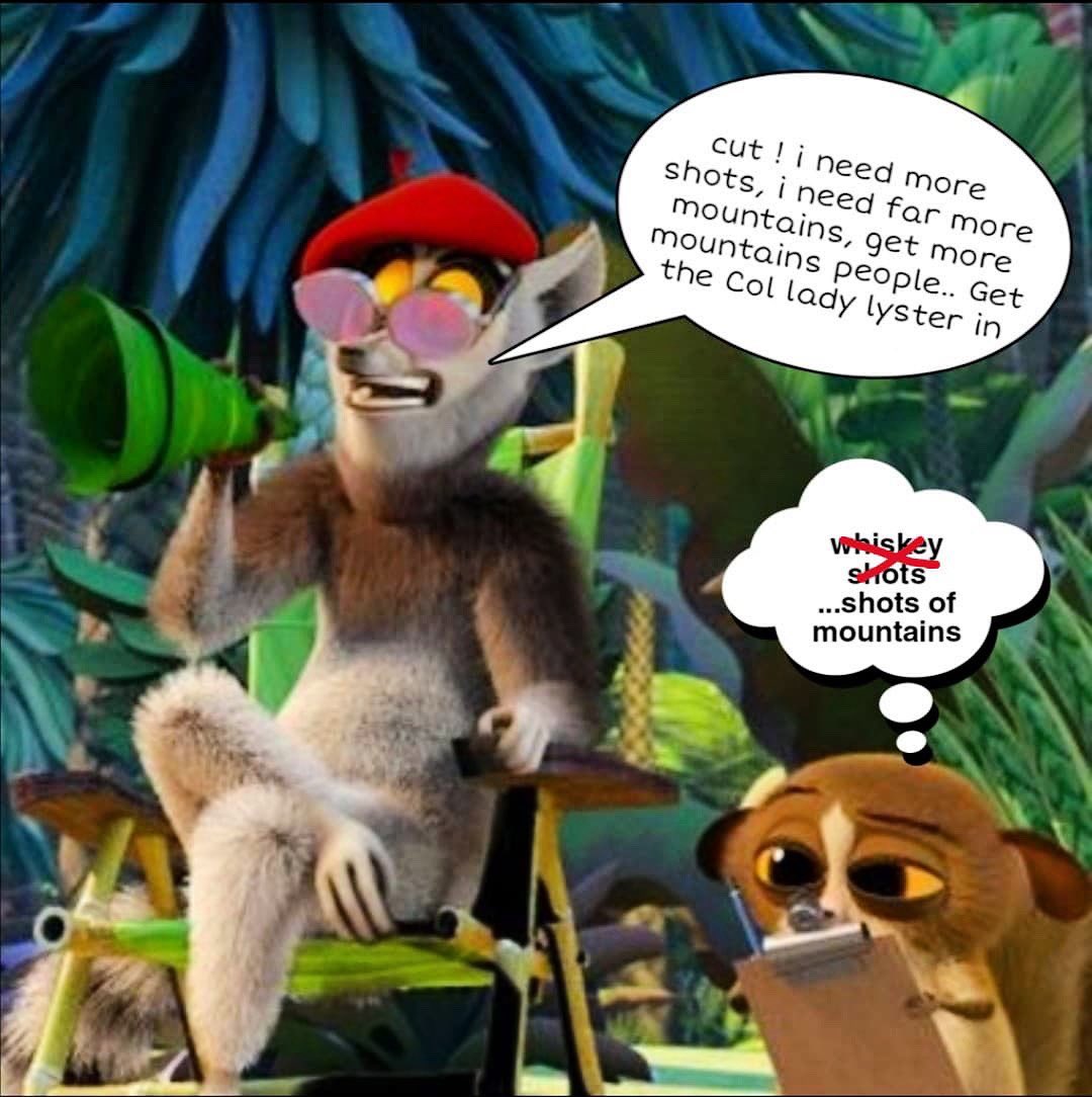 Director’s vision 

cr: @MicheMichtuck 

 #BlisterSisterTrekkers 
#Vignemale #climbing #annelister #documentary #production #photography #frenchpyrenees 
*no madagascar characters got hurt in the making of this meme.  #Julien #Mort <a href="/SachaBaronCohen/">Sacha Baron Cohen</a> 
<a href="/AndyRichter/">Andy Richter</a>  <a href="/Dreamworks/">DreamWorks Animation</a>