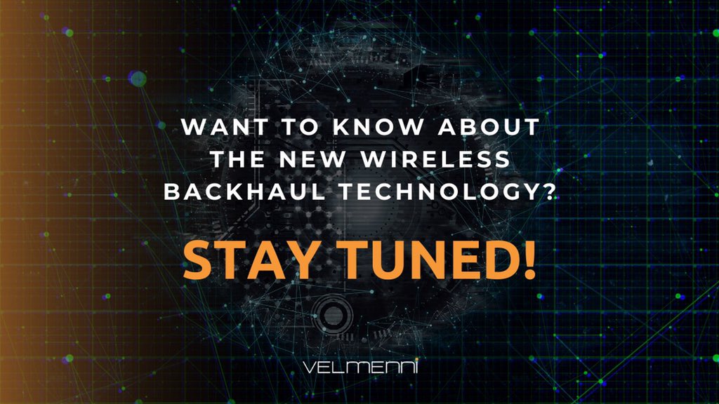 #StayTuned to know about the #wirelessbackhaul technology! 

#Velmenni 
#informationtechnology #internetOfThings #IoT #WednesdayWisdom #techworld #LiFi