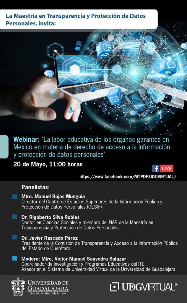 Hoy @UDGVirtual_SUV realiza el webinar "La labor educativa de los órganos garantes en México en materia de #AccesoALaInformación y la protección de #DatosPersonales", en donde el Comisionado Presidente <a href="/javierascado/">Javier Rascado</a> compartirá panel con <a href="/SRRIGOBERTO/">RIGOBERTO SILVA</a> <a href="/MenyoRojas/">Manuel Rojas</a> <a href="/GeopoliticusVic/">Víctor Saavedra</a>