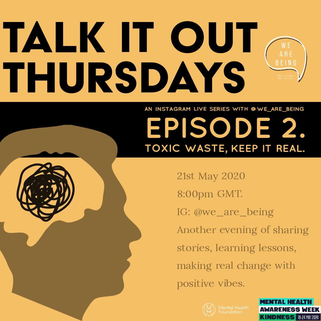 we_are_being's tweet photo. Join us for #mentalhealthawarenessweek for our second episode of  #TalkItOutThursday on Instagram LIVE @we_are_being 21st May 2020, 8:00pm GMT https://t.co/A6ZWvuqY7T