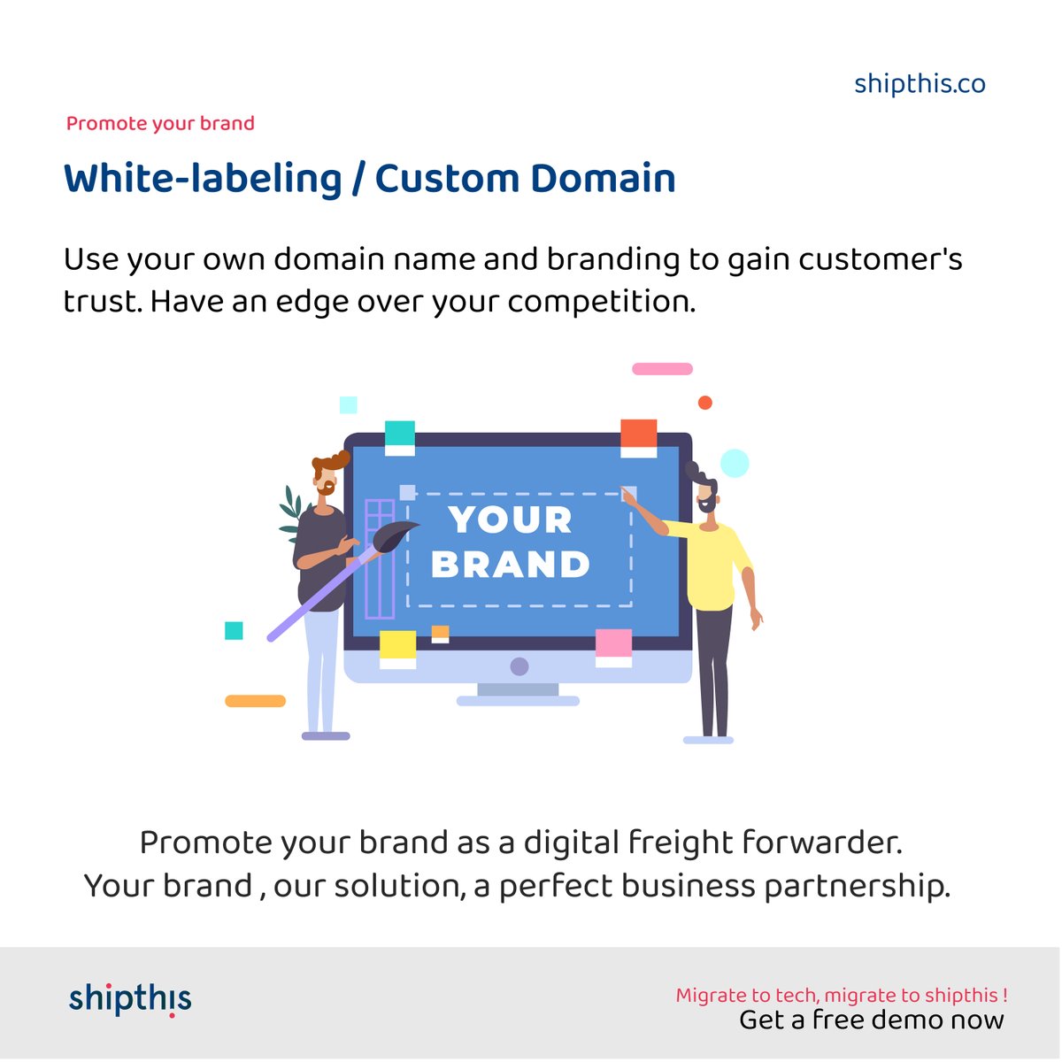 Shipthis_inc's tweet photo. Use your own domain name and branding to gain customer's trust.
Promote your brand as a digital #freightforwarder. - visit https://t.co/1SXMi5aJ5V
#freightforwarders #freightManagement #logisticssoftware #shippingsoftware #LogisticsManagement #freightforwar #WhiteLabelling https://t.co/kczb8uaMmh