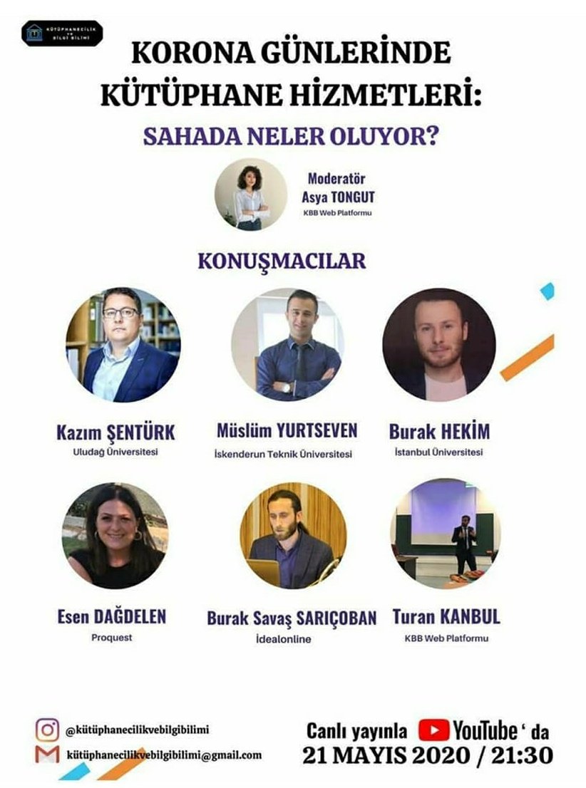 Kütüphanecilik ve Bilgi Bilimi platformunun pandemi sürecine katkı sunmak amacıyla Büşra Asya TONGUT moderatörlüğünde gerçekleştirilecek olan Webinar, 21 Mayıs Perşembe günü 21.30' da Kütüphanecilik ve Bilgi Bilimi YouTube kanalı üzerinden canlı olarak gerçekleştirilecektir.