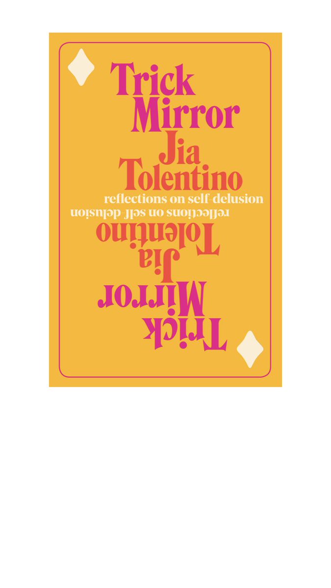 47/52Trick Mirror: Reflections on Self-Delusion by Jia Tolentino.  #52booksin52weeks  #2020books  #booksof2020  #pandemicreading