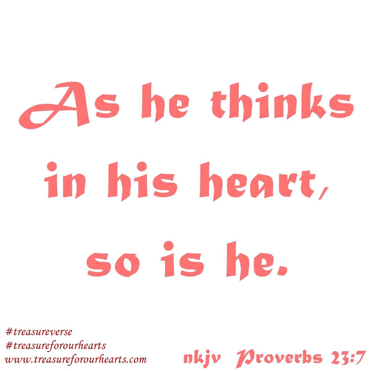 What is in your heart? 🖤🤍#treasureforourhearts #treasureverse #NKJV #treasureProverbs #Proverbs237 #GodsWord #Godspromises #scripture #bibleverse #dailyverse #bibleverseoftheday #Christian #whatisinyourheart #ashethinksinhisheartsoishe treasureforourhearts.com Lin