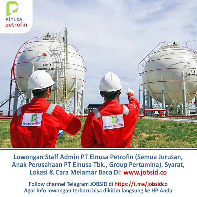 Info Lowongan Kerja على تويتر Lowongan Staff Admin Pt Elnusa Petrofin Semua Jurusan Anak Perusahaan Pt Elnusa Tbk Group Pertamina Syarat Lokasi Cara Melamar Baca Di Https T Co 1tn2kfobot Https T Co Qobispdg32