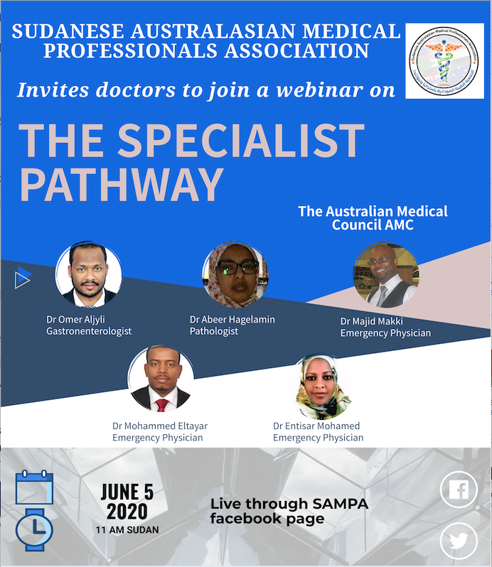 <a href="/SAMPA_Aus/">SAMPA</a> invites the Sudanese Doctors keen to work in Australia to attend the webinar #Specialist_pathway : an opportunity and valid option to get your training recognised and work in Australia 
To know more in details please join the webinar on 05 June
#Pathways_to_Australia