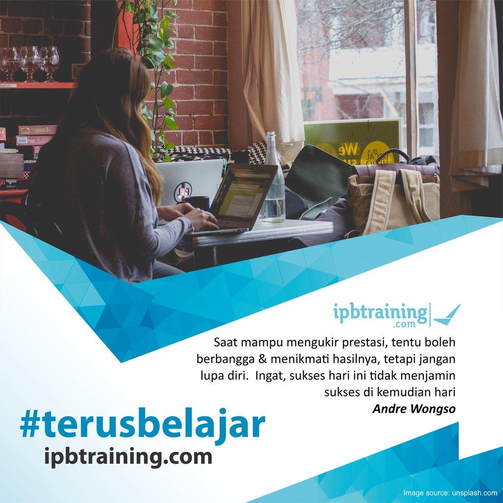 Saat mampu mengukir prestasi, tentu boleh berbangga &amp; menikmati hasilnya, tetapi jangan lupa diri. Ingat, sukses hari ini tidak menjamin sukses di kemudian hari. - Andre Wongso

ipbtraining.com

#terusbelajar #ipb #ipbtraining #course #training #pelatihan #webinar